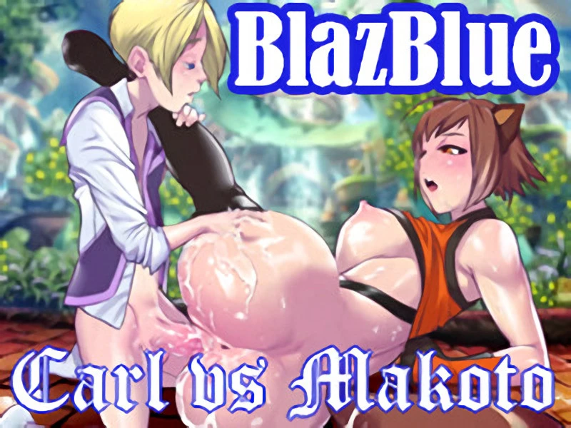 Washa - BlazBlue Carl vs Makoto Final - RareArchiveGames (Sexual Harassment, Handjob) [2023]