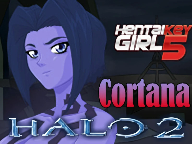 ZONE - HentaiKey Girl 5 - Cortana Halo 2 Final - RareArchiveGames (Spanking, Huge Boobs) [2023]