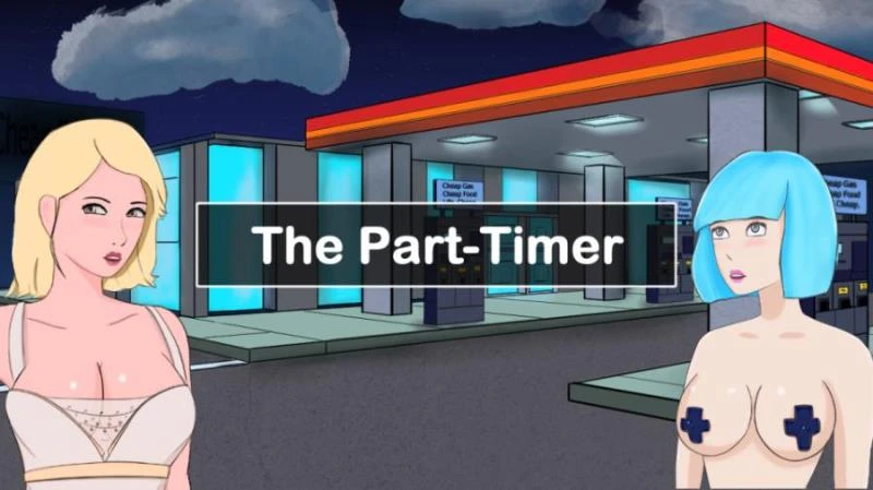 The Part Timer v0.9.3.1 by BadSquirrelThings - RareArchiveGames (Sexual Harassment, Handjob) [2023]