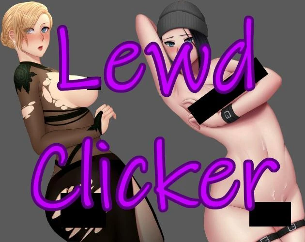 Anything games - Lewd Clicker v0.4.0 - RareArchiveGames (Anal Creampie, School Setting) [2023]