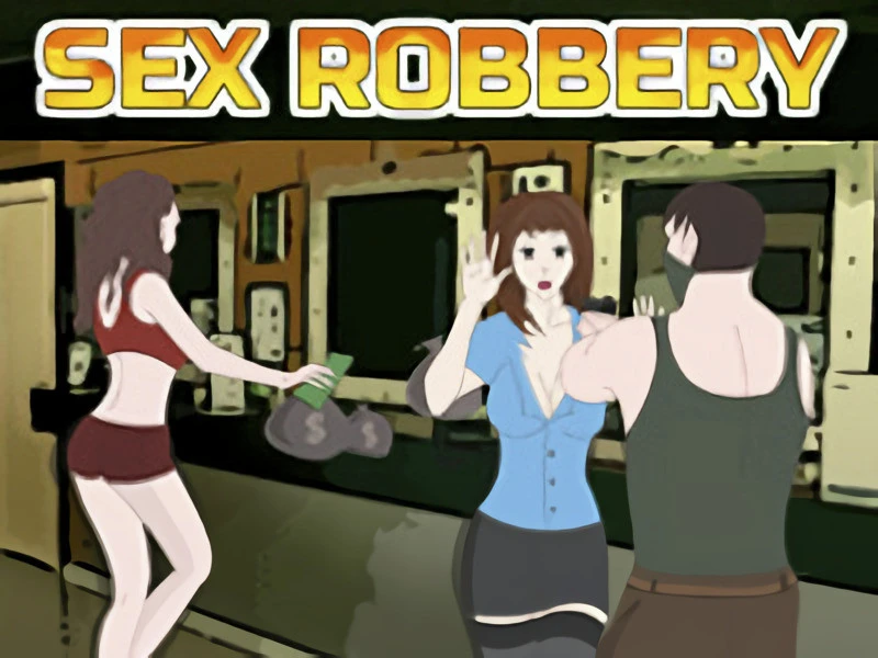 Mybanggames - Sex Robbery Final - RareArchiveGames (Footjob, Voyeurism) [2023]