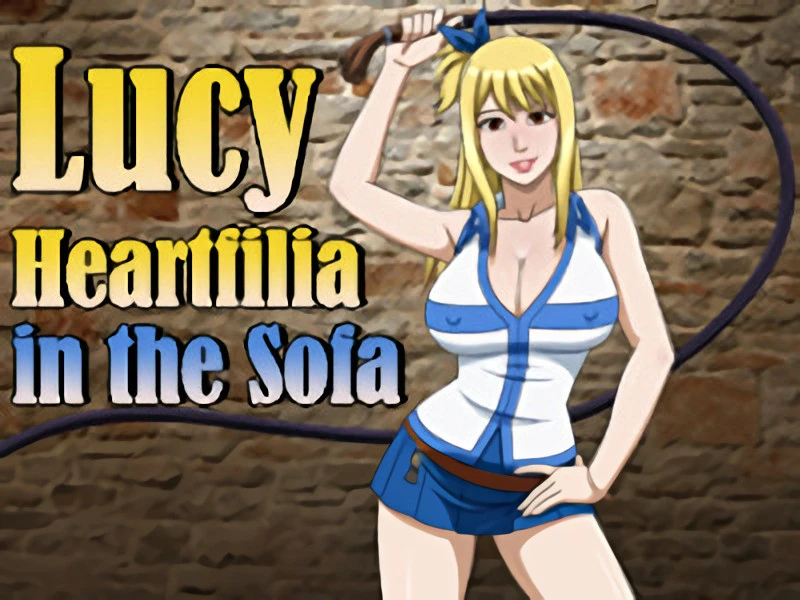 Pinoytoons, Hentami - Lucy Heartfilia in the Sofa Final - RareArchiveGames (Animated, Interracial) [2023]