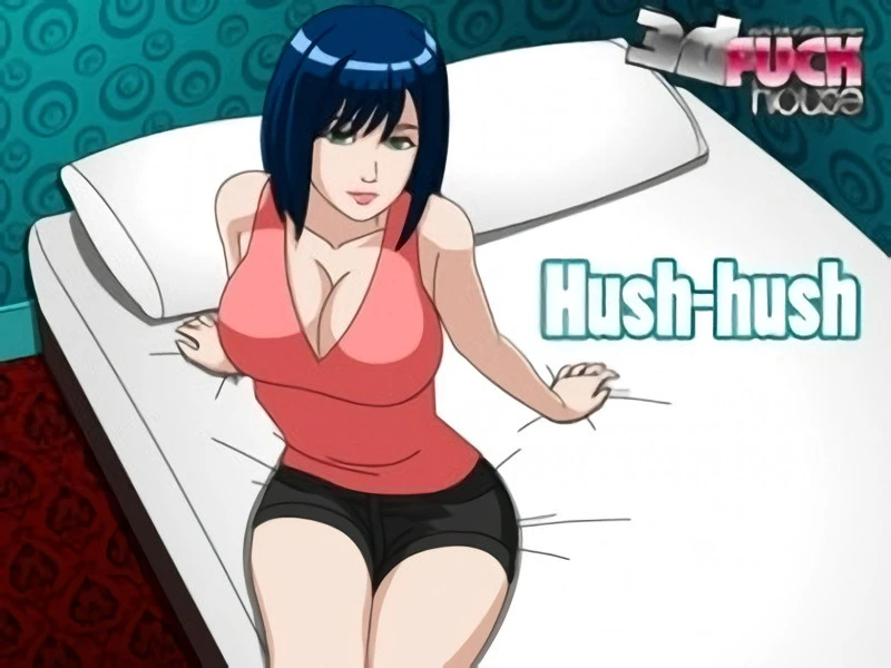 3dfuckhouse - Hush-hush Final - RareArchiveGames (Exhibitionism, Cunilingus) [2023]