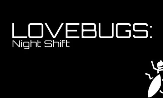 GreyRaccoon - Lovebugs: Night Shift v0.6 - RareArchiveGames (All Sex, Graphic Violence) [2023]
