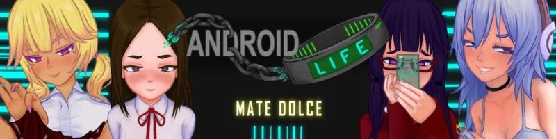 Android LIFE – Version 0.2.5 - MateDolce (Gag, Point & Click) [2023]