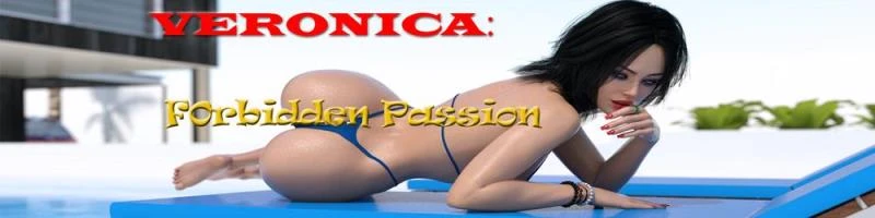 Veronica: Forbidden Passion – Version 0.1 - mailto:Fuckt@r]Fuckt@r[/url] (Geeseki, Bedlam Games) [2023]