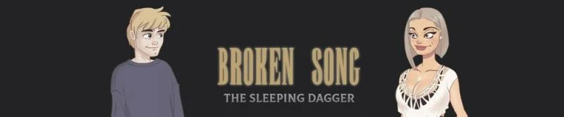 Broken Song The Sleeping Dagger – Version 1.0 - kiyankris (Adventure, Visual Novel) [2023]