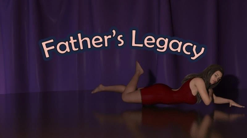 Father’s Legacy – Version 0.2 - Proudly Poor (Anal, Female Domination) [2023]