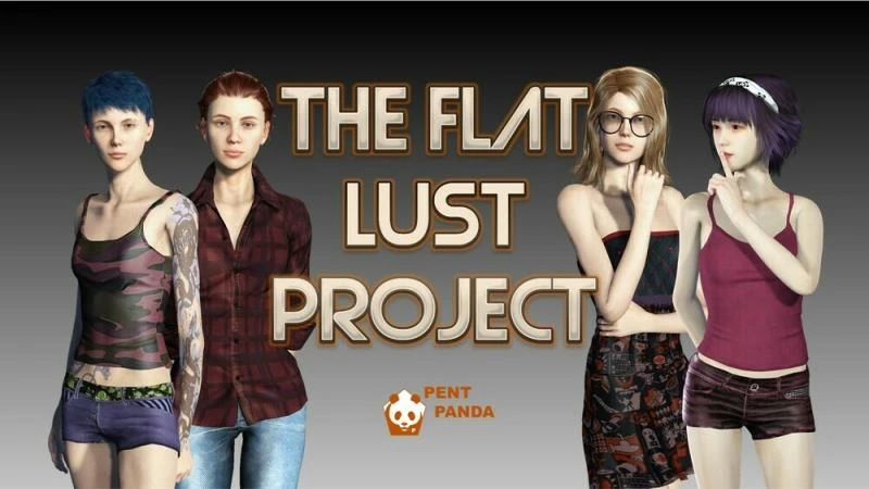 The Flat Lust Project – Final - Pent Panda (Rpg, Big Dick) [2023]