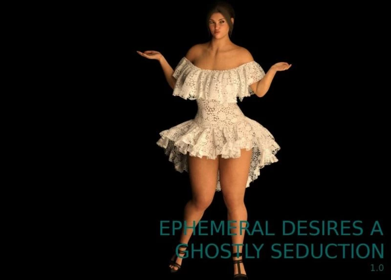 Ephemeral Desires A Ghostly Seduction – Version 0.1 (Domination, Humiliation) [2024]